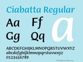 Ciabatta Regular Version 1.000;PS 001.000;hotconv 1.0.88;makeotf.lib2.5.64775图片样张