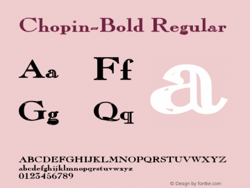 Chopin-Bold Regular -------------- d:\aff10\CHOPIN-B.FF1 ----------图片样张