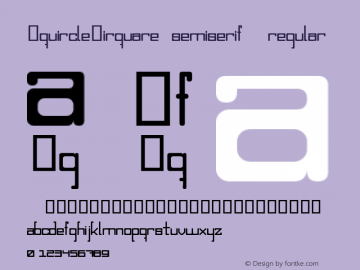 SquircleCirquare semiserif  regular Macromedia Fontographer 4.1.5 8/8/06 Font Sample