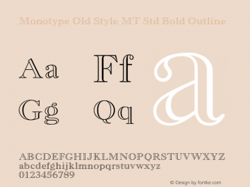 MonotypeOldStyleMTStd-BdOut Version 2.096;PS 005.000;hotconv 1.0.67;makeotf.lib2.5.33168图片样张