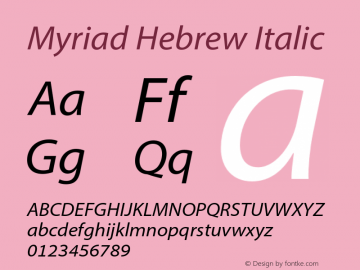 Myriad Hebrew Italic Version 1.040;PS 1.000;hotconv 1.0.69;makeotf.lib2.5.35818图片样张