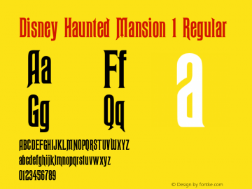 Disney Haunted Mansion 1 Regular Version 1.2; 2001 Font Sample