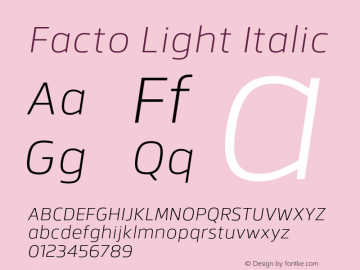 Facto Light Italic Version 1.000;PS 001.000;hotconv 1.0.70;makeotf.lib2.5.58329图片样张