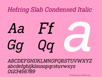 Hefring Slab Condensed Italic Version 001.000 October 2018图片样张