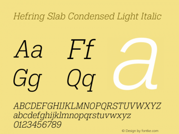 Hefring Slab Condensed Light Italic Version 001.000 October 2018图片样张