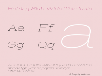 Hefring Slab Wide Thin Italic Version 001.000 October 2018图片样张