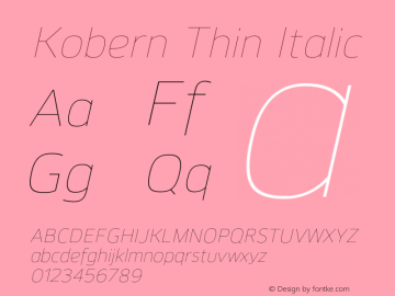 Kobern-ThinItalic Version 1.001;PS 001.001;hotconv 1.0.56;makeotf.lib2.0.21325图片样张