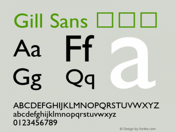 Gill Sans 常规体 6.1d9e1 Font Sample