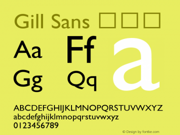 Gill Sans 常规体 9.0d5e1 Font Sample