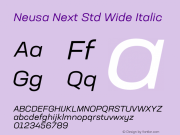 Neusa Next Std Wide Italic Version 1.002;PS 001.002;hotconv 1.0.88;makeotf.lib2.5.64775图片样张