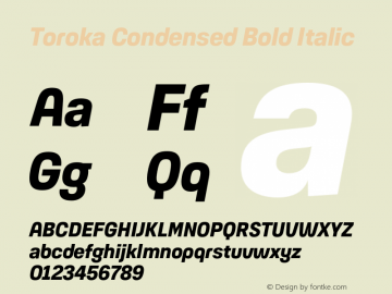 Toroka Condensed Bold Italic Version 001.000 April 2021图片样张