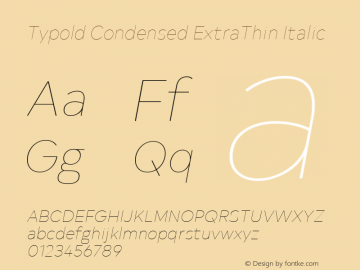 Typold Condensed ExtraThin Italic Version 1.001; ttfautohint (v1.5)图片样张