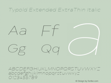 Typold Extended ExtraThin Italic Version 1.001; ttfautohint (v1.5)图片样张