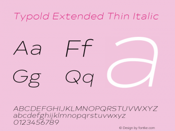 Typold Extended Thin Italic Version 1.001; ttfautohint (v1.5)图片样张