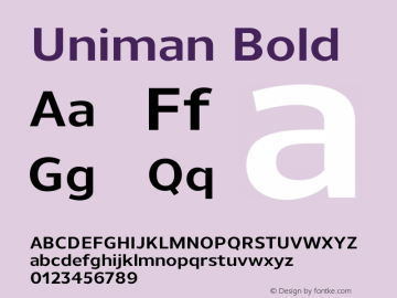Uniman-Bold Version 1.001;PS 001.001;hotconv 1.0.56;makeotf.lib2.0.21325图片样张