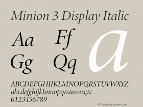 Minion 3 Display Italic Version 1.021;hotconv 1.0.105;makeotfexe 2.5.65591图片样张