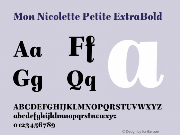 Mon Nicolette Petite ExtraBold Version 1.000;hotconv 1.0.109;makeotfexe 2.5.65596图片样张