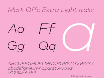 Mark Offc Extra Light Italic Version 7.504; 2013; Build 1022图片样张