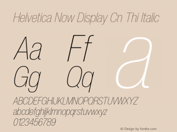 Helvetica Now Display Cn Thi It Version 2.00图片样张