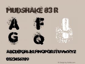 MUDSHAKE 83 Regular Version 1.00 August 14, 2006, initial release Font Sample