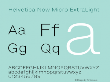 Helvetica Now Micro ExtraLight Version 1.20图片样张
