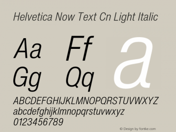 Helvetica Now Text Cn Light It Version 2.00图片样张