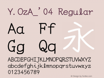 Y.OzA_'04 Regular Version 10.23 Font Sample