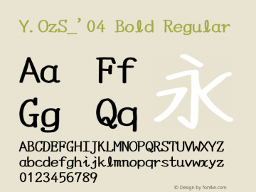 Y.OzS_'04 Bold Regular Version 10.23图片样张