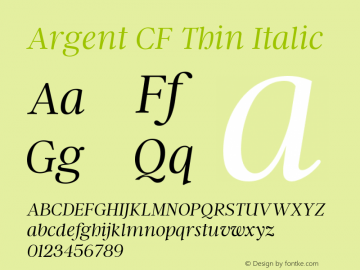 Argent CF Thin Italic Version 1.004;PS 001.004;hotconv 1.0.70;makeotf.lib2.5.58329图片样张