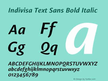 Indivisa Text Sans Light Bold Italic Version 0.005;PS 0.5;hotconv 1.0.88;makeotf.lib2.5.647800图片样张