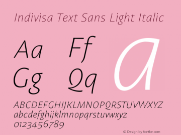 Indivisa Text Sans Light Italic Version 0.005;PS 0.5;hotconv 1.0.88;makeotf.lib2.5.647800图片样张