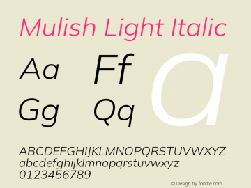 Mulish Light Italic Version 3.603; ttfautohint (v1.8.3)图片样张