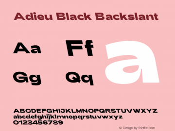 Adieu Black Backslant Version 3.100;hotconv 1.0.109;makeotfexe 2.5.65596图片样张