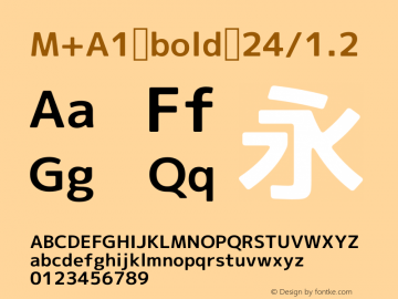 M+A1 bold 24/1.2 Version 1.00;August 30, 2020;FontCreator 13.0.0.2643 64-bit图片样张