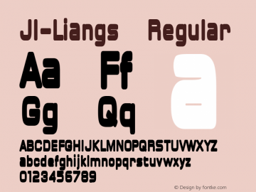 JI-Liangs Regular Macromedia Fontographer 4.1 4/3/2001 Font Sample