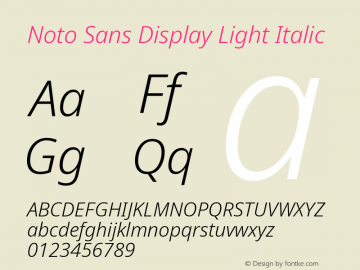 Noto Sans Display Light Italic Version 2.008; ttfautohint (v1.8) -l 8 -r 50 -G 200 -x 14 -D latn -f none -a qsq -X 