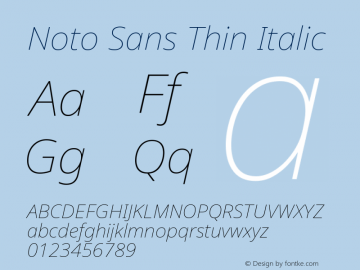 Noto Sans Thin Italic Version 2.008; ttfautohint (v1.8) -l 8 -r 50 -G 200 -x 14 -D latn -f none -a qsq -X 