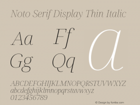 Noto Serif Display Thin Italic Version 2.007; ttfautohint (v1.8) -l 8 -r 50 -G 200 -x 14 -D latn -f none -a qsq -X 