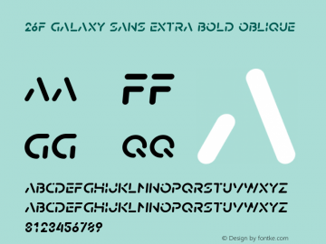 26F Galaxy Sans Extra Bold Oblique Version 1.200图片样张