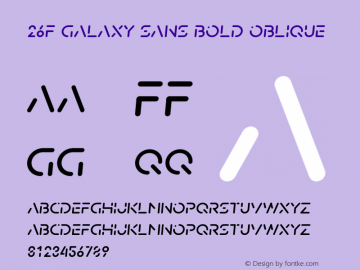 26F Galaxy Sans Bold Oblique Version 1.200;FEAKit 1.0图片样张