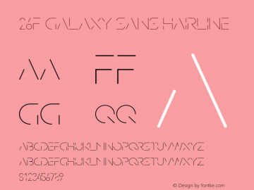 26F Galaxy Sans Hairline Version 1.100;FEAKit 1.0图片样张