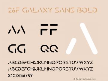 26F Galaxy Sans Bold Version 1.100;FEAKit 1.0图片样张