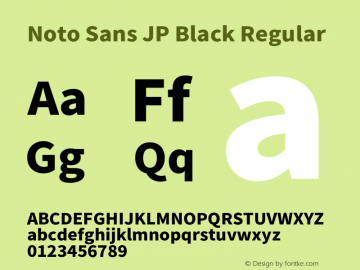 Noto Sans JP Black Version 2.002;hotconv 1.0.116;makeotfexe 2.5.65601图片样张