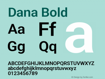 Dana Bold Version 3.100;December 17, 2021;FontCreator 14.0.0.2814 64-bit图片样张