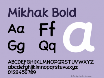 Mikhak Bold Version 2.237;January 24, 2021;FontCreator 13.0.0.2683 64-bit图片样张