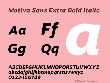 Motiva Sans Extra Bold Italic Version 3.500;PS 003.500;hotconv 1.0.88;makeotf.lib2.5.64775图片样张