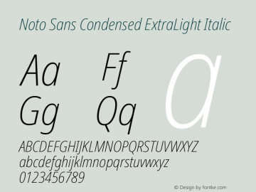 Noto Sans Condensed ExtraLight Italic Version 2.008; ttfautohint (v1.8) -l 8 -r 50 -G 200 -x 14 -D latn -f none -a qsq -X 