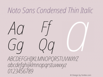 Noto Sans Condensed Thin Italic Version 2.008; ttfautohint (v1.8) -l 8 -r 50 -G 200 -x 14 -D latn -f none -a qsq -X 