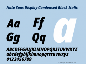 Noto Sans Display Condensed Black Italic Version 2.007; ttfautohint (v1.8) -l 8 -r 50 -G 200 -x 14 -D latn -f none -a qsq -X 