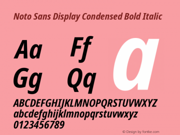Noto Sans Display Condensed Bold Italic Version 2.008图片样张